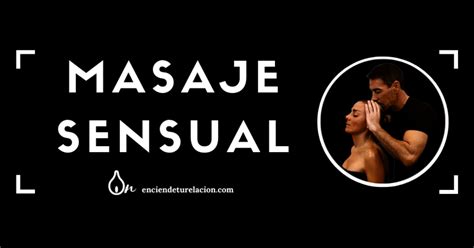 Masaje Sensual de Cuerpo Completo Masaje sexual La Ermita